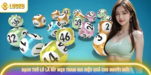 Bạch Thủ Lô Là Gì? Mẹo Tham Gia Hiệu Quả Cho Người Mới