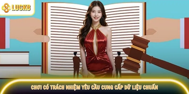 Chơi có trách nhiệm yêu cầu cung cấp dữ liệu chuẩn