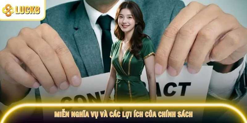 Miễn nghĩa vụ và các lợi ích của chính sách